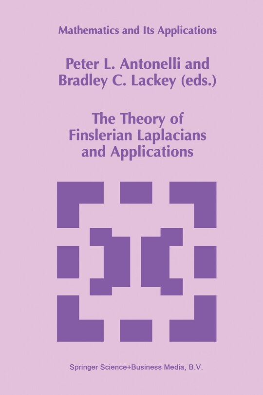 Front cover_The Theory of Finslerian Laplacians and Applications