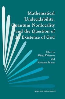 Front cover_Mathematical Undecidability, Quantum Nonlocality and the Question of the Existence of God