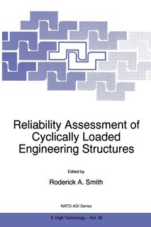 Front cover_Reliability Assessment of Cyclically Loaded Engineering Structures