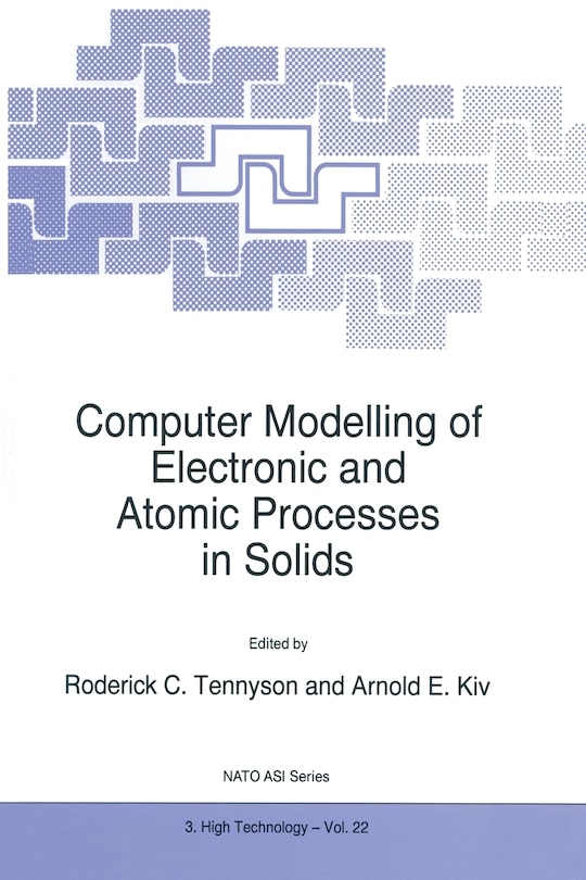Front cover_Computer Modelling of Electronic and Atomic Processes in Solids