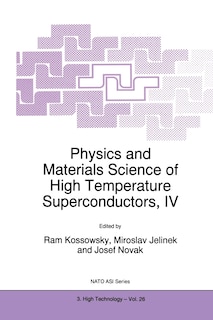 Couverture_Physics and Materials Science of High Temperature Superconductors, IV