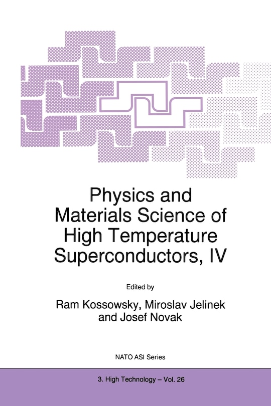 Couverture_Physics and Materials Science of High Temperature Superconductors, IV