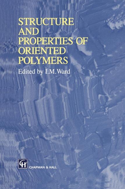 Couverture_Structure and Properties of Oriented Polymers