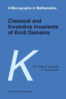 Front cover_Classical and Involutive Invariants of Krull Domains