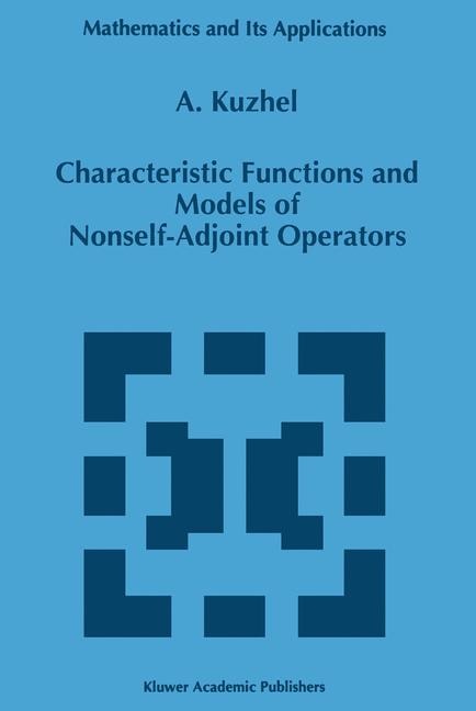 Front cover_Characteristic Functions and Models of Nonself-Adjoint Operators