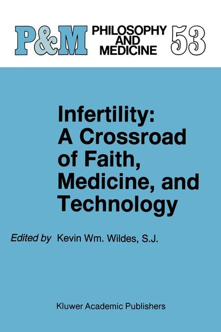 Infertility: A Crossroad of Faith, Medicine, and Technology