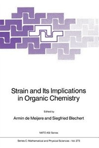 Front cover_Strain and Its Implications in Organic Chemistry