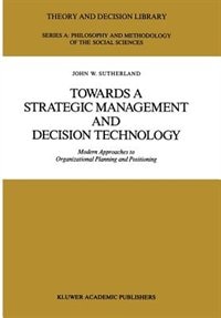 Front cover_Towards a Strategic Management and Decision Technology