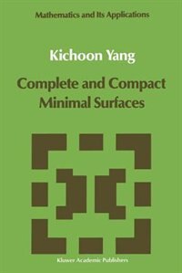 Complete and Compact Minimal Surfaces