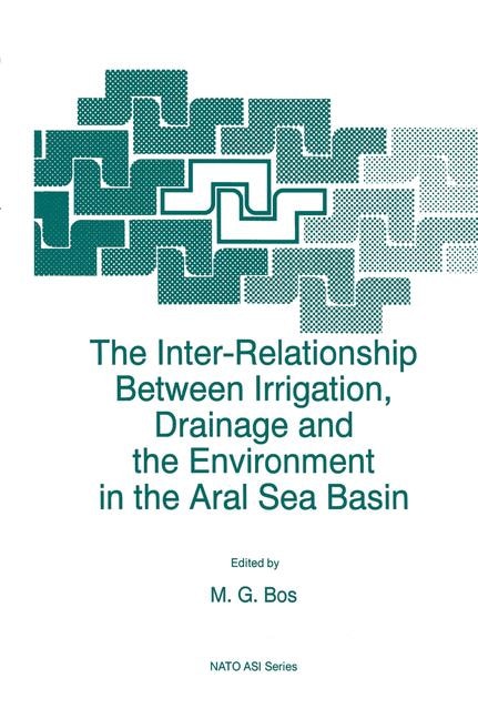 Front cover_The Inter-Relationship Between Irrigation, Drainage and the Environment in the Aral Sea Basin