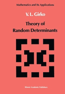 Couverture_Theory of Random Determinants