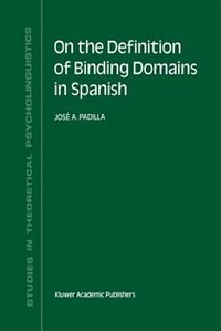 Couverture_On the Definition of Binding Domains in Spanish