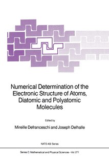 Couverture_Numerical Determination of the Electronic Structure of Atoms, Diatomic and Polyatomic Molecules