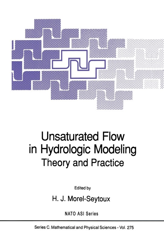 Unsaturated Flow in Hydrologic Modeling: Theory and Practice