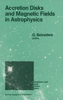 Front cover_Accretion Disks and Magnetic Fields in Astrophysics