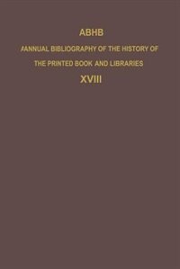Couverture_ABHB Annual Bibliography of the History of the Printed Book and Libraries