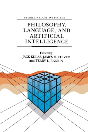 Philosophy, Language, And Artificial Intelligence: Resources For Processing Natural Language