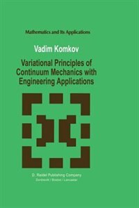 Front cover_Variational Principles of Continuum Mechanics with Engineering Applications