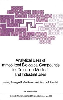 Front cover_Analytical Uses of Immobilized Biological Compounds for Detection, Medical and Industrial Uses