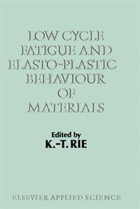 Couverture_Low Cycle Fatigue And Elasto-plastic Behaviour Of Materials