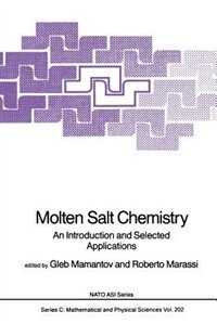 Molten Salt Chemistry: An Introduction and Selected Applications