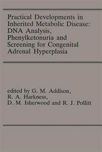 Front cover_Practical Developments In Inherited Metabolic Disease: Dna Analysis, Phenylketonuria And Screening For Congenital Adrenal Hyperplasia
