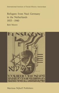 Front cover_Refugees From Nazi Germany In The Netherlands 1933-1940