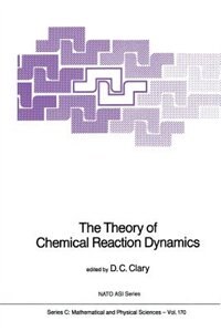 Front cover_The Theory of Chemical Reaction Dynamics