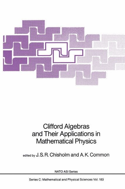 Couverture_Clifford Algebras and Their Applications in Mathematical Physics