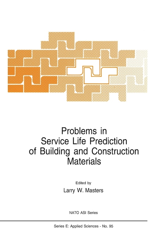 Front cover_Problems in Service Life Prediction of Building and Construction Materials