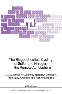 Front cover_The Biogeochemical Cycling of Sulfur and Nitrogen in the Remote Atmosphere