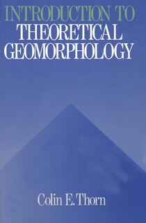 Front cover_An Introduction To Theoretical Geomorphology