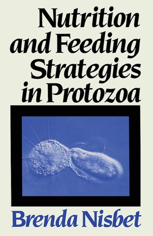Front cover_Nutrition and Feeding Strategies in Protozoa