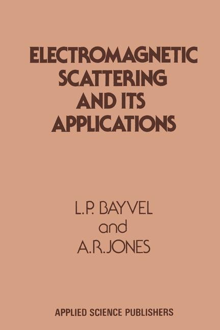 Front cover_Electromagnetic Scattering And Its Applications
