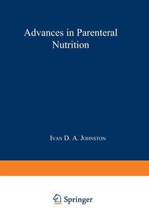 Advances in Parenteral Nutrition: Proceedings of an International Symposium Held in Bermuda, 16-19th May, 1977