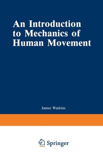 Couverture_An Introduction To Mechanics Of Human Movement