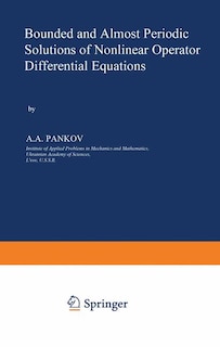 Couverture_Bounded and Almost Periodic Solutions of Nonlinear Operator Differential Equations