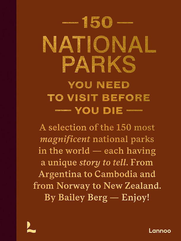 Front cover_150 National Parks You Need to Visit Before You Die