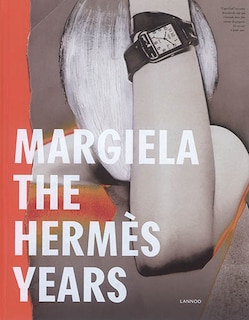 Margiela: The Hermès Years