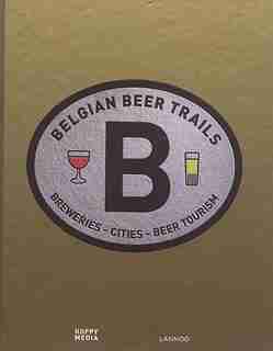 Belgian Beer Trails by Erik Verdonck