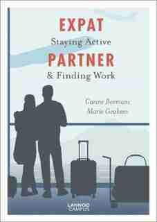 Expat Partner: Staying Active & Finding Work by Carine Bormans
