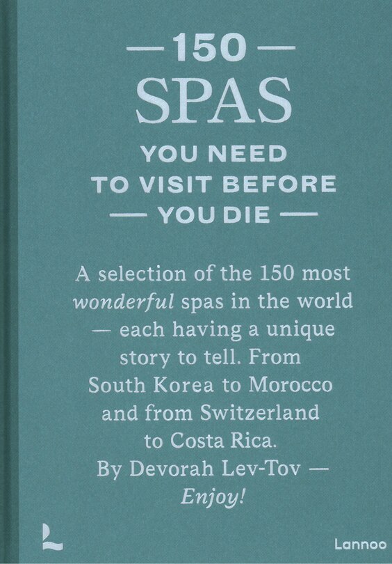 Front cover_150 Spas You Need to Visit Before You Die