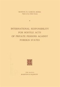 Front cover_International Responsibility for Hostile Acts of Private Persons against Foreign States