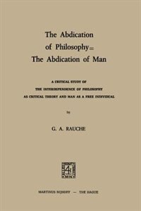 Front cover_The Abdication of Philosophy -- The Abdication of Man