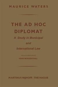 Couverture_The Ad Hoc Diplomat: A Study in Municipal and International Law