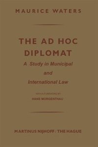Couverture_The Ad Hoc Diplomat: A Study in Municipal and International Law