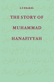 Front cover_The Story of Muhammad Hanafiyyah