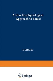 Couverture_A New Ecophysiological Approach to Forest-Water Relationships in Arid Climates