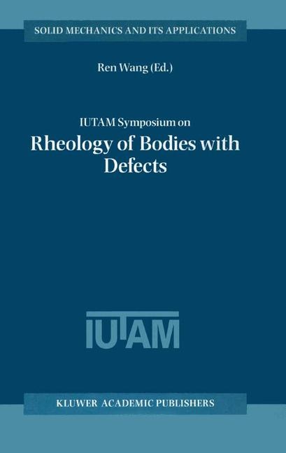 Couverture_IUTAM Symposium on Rheology of Bodies with Defects