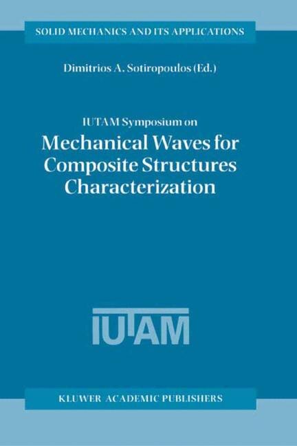 Couverture_IUTAM Symposium on Mechanical Waves for Composite Structures Characterization